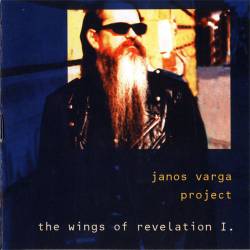 Janos Varga Project : The Wings of Revelation 1